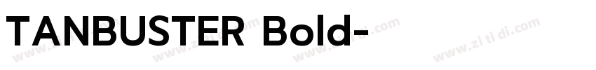 TANBUSTER Bold字体转换
